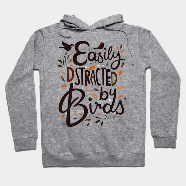 EASILY DISTRACTED BY BIRDS Hoodie by click2print